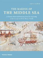 The Making of the Middle Sea