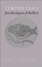 Tertullian, first theologian of the West