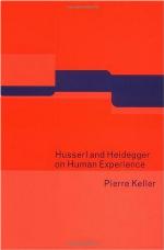 Husserl and Heidegger on human experience