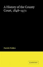 A History of the County Court, 1846 1971