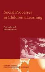 Social Processes in Children's Learning. Cambridge Studies in Cognitive and Perceptual Development