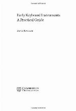 Early keyboard instruments : a practical guide