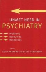 Unmet need in psychiatry : problems, resources, responses