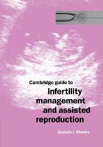 Cambridge Guide to Infertility Management and Assisted Reproduction