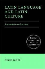 Latin language and Latin culture : from ancient to modern times