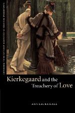 Kierkegaard and the treachery of love