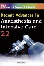 Recent advances in anaesthesia and intensive care. 22