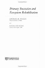 Primary Succession and Ecosystem Rehabilitation