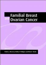 Familial breast and ovarian cancer : genetics, screening, and management