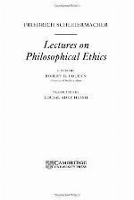 Lectures on Philosophical Ethics (Cambridge Texts in the History of Philosophy)