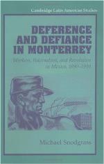 Deference and defiance in Monterrey : workers, paternalism, and revolution in Mexico, 1890-1950