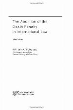 The Abolition of the Death Penalty in International Law