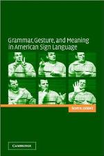 Grammar, gesture, and meaning in American Sign Language