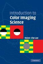 Introduction to Color Imaging Science