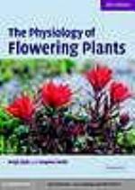 The Physiology of Flowering Plants
