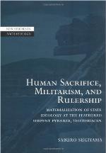 Human Sacrifice, Militarism, and Rulership