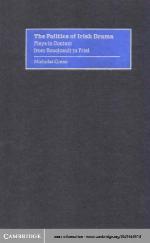 The politics of Irish drama : plays in context from Boucicault to Friel