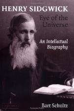 Henry Sidgwick, eye of the universe : an intellectual biography