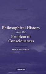 Philosophical History and the Problem of Consciousness