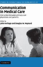 Communication in medical care : interaction between primary care physicians and patients