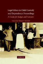 Legal Ethics in Child Custody and Dependency Proceedings
