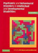 Psychiatric and Behavioural Disorders in Intellectual and Developmental Disabilities.