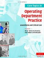 Core topics in operating department practice : anaesthesia and critical care