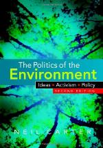 The politics of the environment : ideas, activism, policy