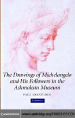 The drawings of Michelangelo and his followers in the Ashmolean Museum