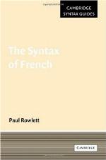 Syntax of French, The. Cambridge Syntax Guides.