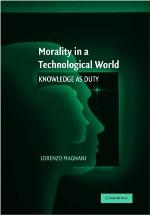 Morality in a technological world : knowledge as duty