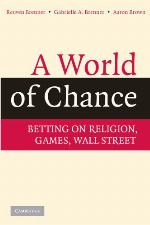 A world of chance : betting on religion, games, Wall Street