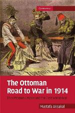 The Ottoman Road to War in 1914