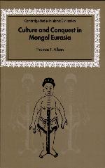 Culture and Conquest in Mongol Eurasia