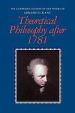 Theoretical Philosophy After 1781