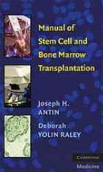 Manual of Stem Cell and Bone Marrow Transplantation.
