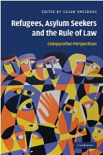 Refugees, asylum seekers and the rule of law : comparative perspectives