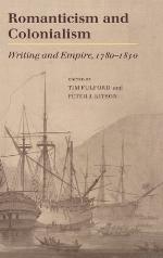 Romanticism and colonialism : writing and empire ; 1780-1830