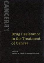 Drug Resistance in the Treatment of Cancer