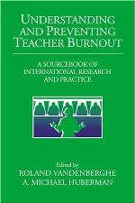 Understanding and Preventing Teacher Burnout
