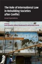 The Role of International Law in Rebuilding Societies After Conflict