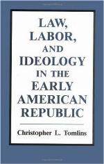 Law, Labor, and Ideology in the Early American Republic