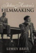 John Huston's Filmmaking