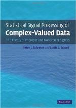 Statistical signal processing of complex-valued data : the theory of improper and noncircular signals