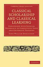 Classical Scholarship and Classical Learning