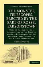 The Monster Telescopes, Erected by the Earl of Rosse, Parsonstown