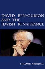 David Ben-Gurion and the Jewish Renaissance