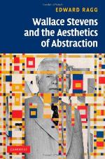Wallace Stevens and the aesthetics of abstraction