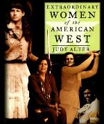 Extraordinary Women of the American West (Extraordinary People)
