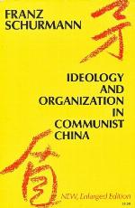 Ideology and Organization in Communist China, Second enlarged edition